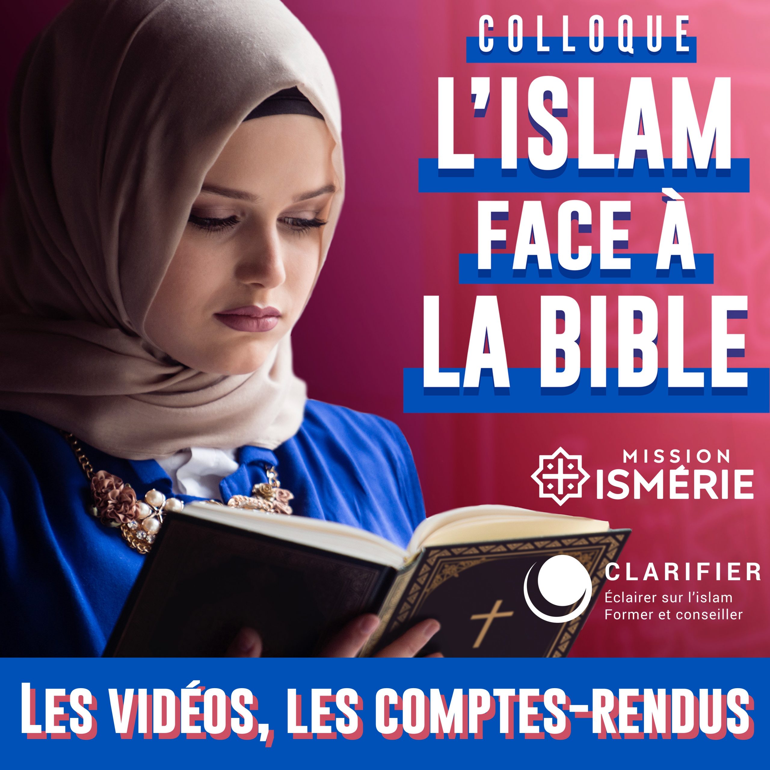 Colloque «L’islam face à la Bible» : les vidéos, le compte rendu